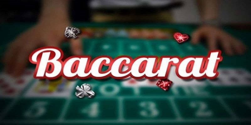 Hiểu rõ về cách chơi Baccarat online